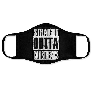 Discover Straight Outta Calisthenics Street Workout Face Masks
