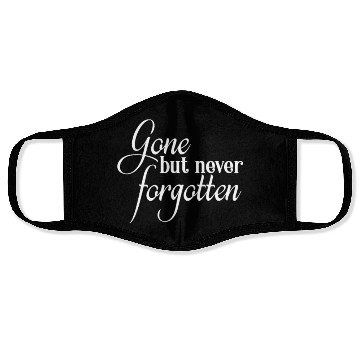 Discover RIP Memorial Gone But Never Forgotten Face Masks