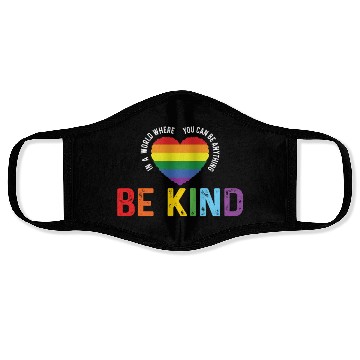 Discover Be Kind LGBT Gay Les Pride Rainbow Face Masks