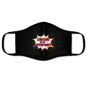 Discover Cooking Is My Superpower Face Masks