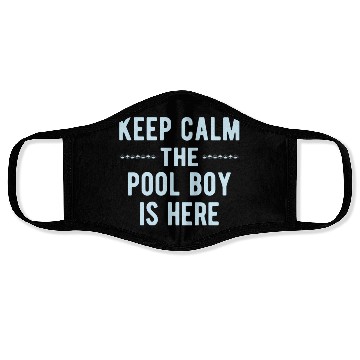 Discover Pool Boy: Keep Calm Face Masks