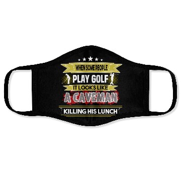 Discover play golf caveman humor golf humor funny golf gift Face Masks