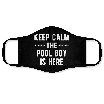 Discover Pool Boy: Keep Calm Face Masks