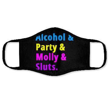 Discover Alcohol Party Molly Sluts Face Masks