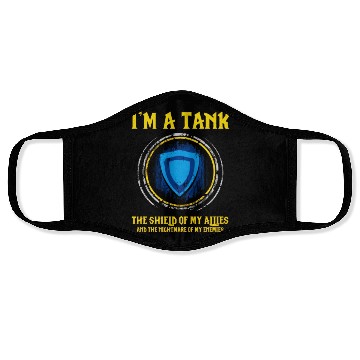 Discover I m A Tank Face Masks