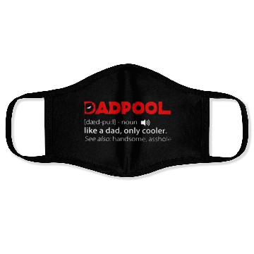 Discover Deadpool dadpool definition meaning like a dad onl Face Masks