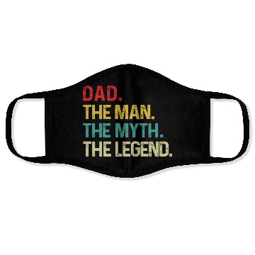 Discover Dad The Man The Myth The Legend Face Masks
