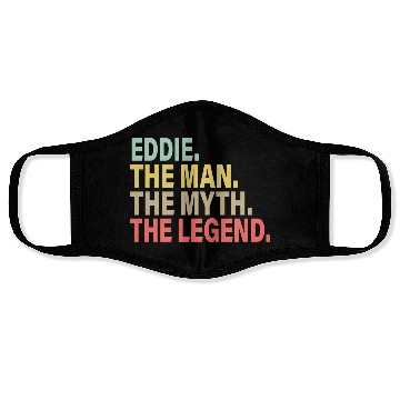 Discover Eddie The Man The Myth The Legend Face Masks