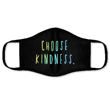 Discover Choose Kindness Cool Colors Ombre Face Masks