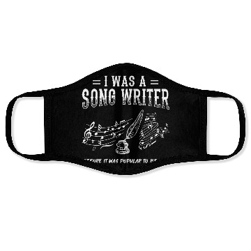 Discover Great Composer Design Quote I Was A Song Writer Face Masks