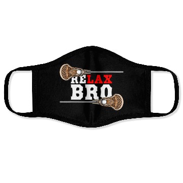 Discover Relax Bro - Lacrosse Saying - Funny Lacrosse Face Masks