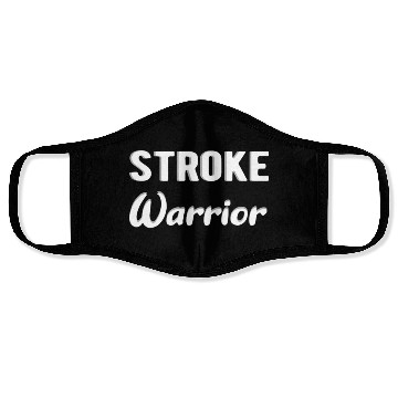 Discover STROKE SURVIVOR: Stroke Warrior Face Masks