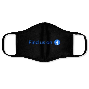 Discover find us on facebook Face Masks