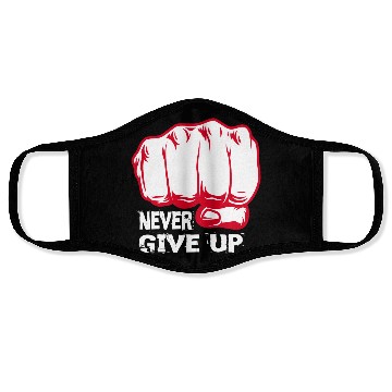 Discover NEVER GIVE UP !!!!!!!! Face Masks