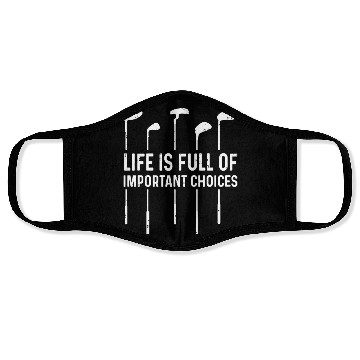Discover Life Is Full Important Choices Golf Lover Face Masks