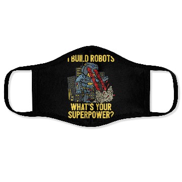 Discover I Build Robots Robotic Engineering Engineer Face Masks