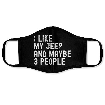 Discover I like my Jeep and Maybe 3 People Face Masks