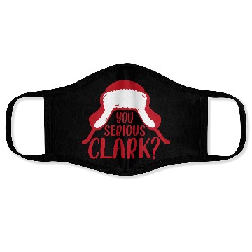 Discover YOU SERIOUS CLARK - FUNNY CHRISTMAS Face Masks