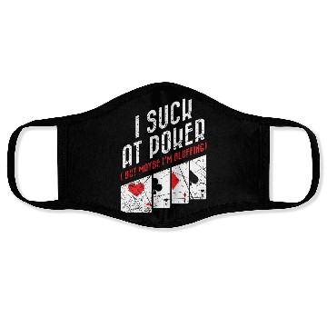 Discover Funny Poker Saying Online Poker Gift Face Masks