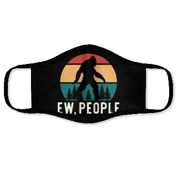 Discover Bigfoot Ew People Sasquatch Gift Face Masks