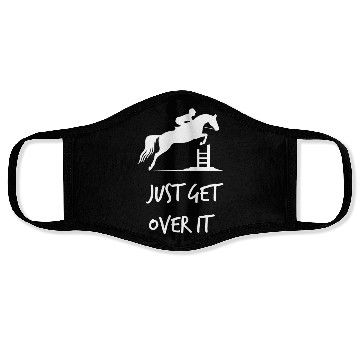 Discover Just Get Over It - Equestrian Show Jumping Horse Face Masks