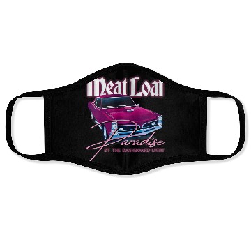Discover Meat Loaf Paradise By The Dashboard Light Gift Face Masks
