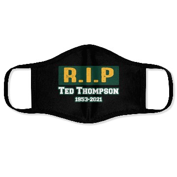 Discover RIP Former Ted Thompson, Rest In Peace Ted Face Masks