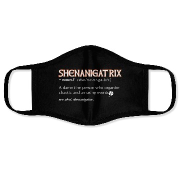Discover Shenanigatrix meaning dictionary definition Irish Face Masks