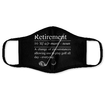 Discover GOLF RETIREMENT DEFINITION: Retirement Definition Face Masks