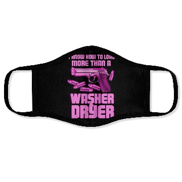 Discover I Know How To Load More Than A Washer Gun Shooting Face Masks