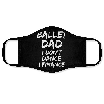 Discover Mens Father Gift from Dancer Ballet Dad I Don't Face Masks