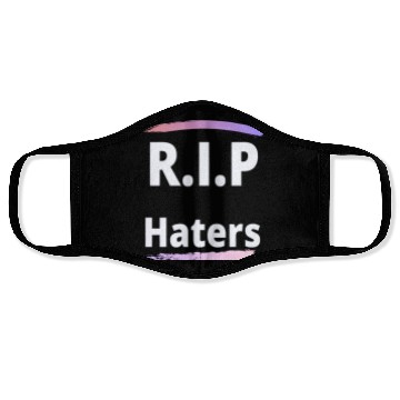 Discover RIP haters Face Masks