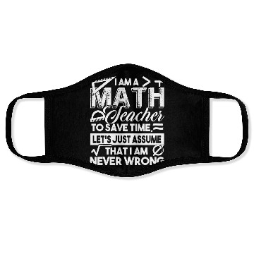 Discover Math Teacher Math Teachers Never Wrong Face Masks