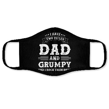 Discover I Have Two Titles Dad And Grumpy Vintage Dad Face Masks