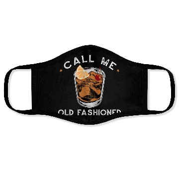 Discover Call Me Old Fashioned Whiskey Drinking Face Masks