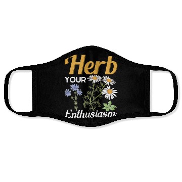 Discover Herb Your Enthusiasm Gardener Gardening Face Masks