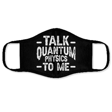 Discover Talk Quantum Physics Physicists Science Quantum Face Masks