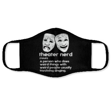 Discover Theater Theater Nerd Definition Face Masks