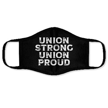 Discover Union Strong Union Proud Labor Day Union Worker Face Masks