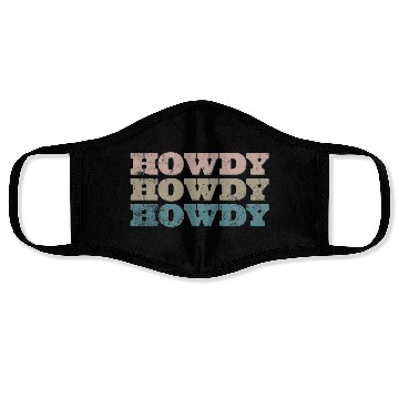 Discover Howdy Western Cowboy Rodeo Country Southern Howdy Face Masks