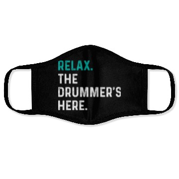 Discover Relax the drummer is here drummers Face Masks