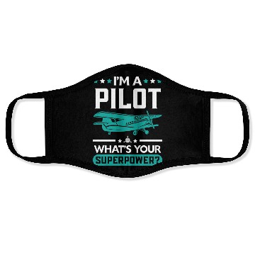 Discover I'm A Pilot What's Your Superpower Airplane Plane Face Masks