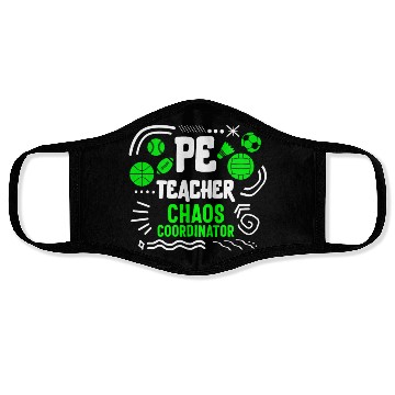 Discover Physical Education Teacher Face Masks, Chaos