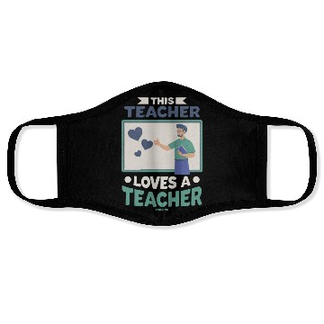 Discover This Teacher Loves A Teacher Face Masks