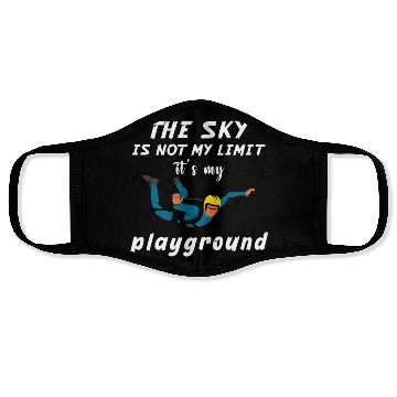 Discover The Sky Is Not My Limit It Is My Playground. Face Masks