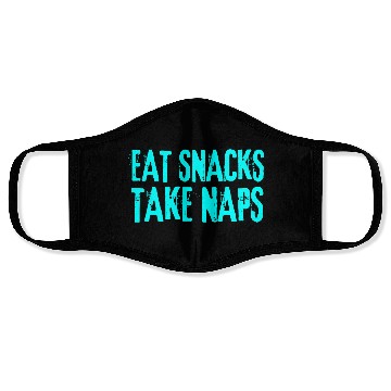 Discover Eat Snacks Take Naps Face Masks