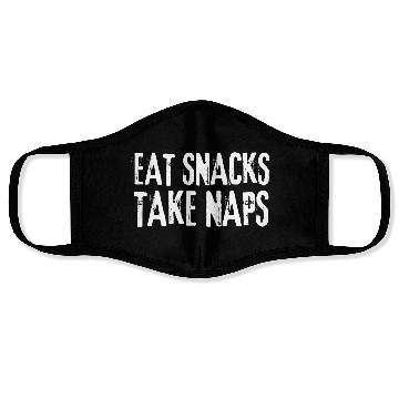 Discover Eat Snacks Take Naps Face Masks