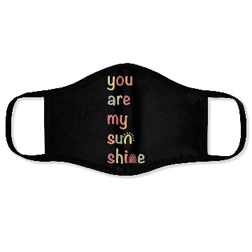Discover You Are My Sunshine Face Masks