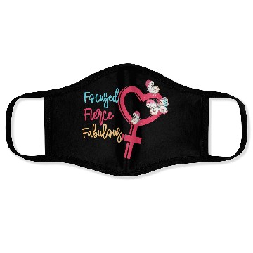 Discover Focused Fierce Fabulous sublimation Face Masks