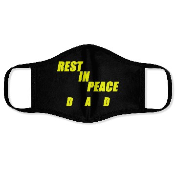Discover REST IN PEACE DAD Face Masks